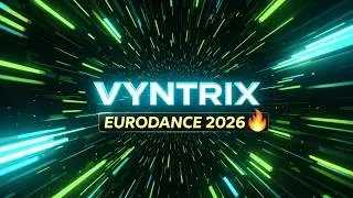EURODANCE 2026 🔥 Future EDM Mix  Neon Energy by VYNTRIX