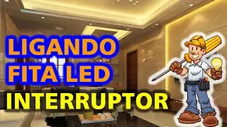 💡🛠️ Ligando Fita de LED no Interruptor Como Instalar fita de Led em Interruptor
