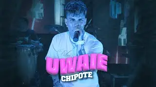 Chipote - UWAIE (Video Oficial)