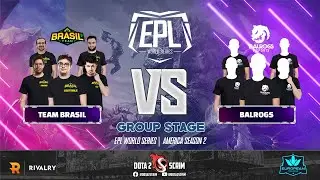 Team Brasil vs Balrogs - EPL World Series: America Season 2 - Group Stage - BO3