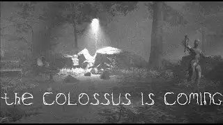Let's Play The Colossus is Coming w/ pnwbeard