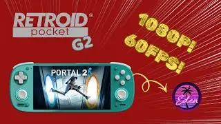 Retroid Pocket G2 | Portal 2 | Eden