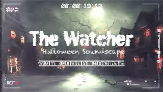 Halloween Soundscape The Watcher