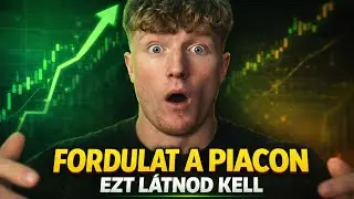 📈V&Eacute;GRE FORDULNI TUDOTT A PIAC | MI&Eacute;RT &Eacute;S MEDDIG?!