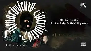 Guerrilleroz - Referentes (ft. La Ache & Bobi Bozman)
