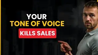 Tone of Voice Kills Sales