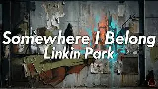 [10 Hours] - Somewhere I Belong - Linkin Park - Perfect Loop