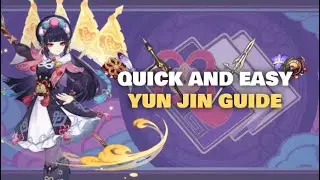 QUICK AND EASY YUN JIN GUIDE | GENSHIN IMPACT