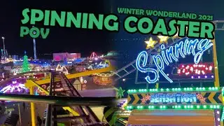 Spinning Coaster | On Ride POV | Hyde Park Winter Wonderland 2021 | London, UK