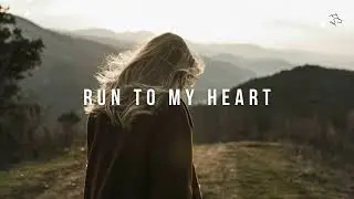 Run To My Heart | Emotional Melodic Future Bass