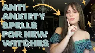 Anti Anxiety Spells for New Witches ✨ easy spellcasting ideas for mental health + witchcraft
