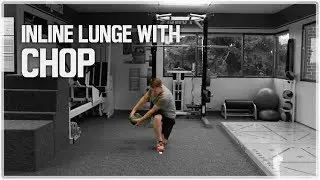 Inline Lunge w/ Rotational Chop | Dynamic Stability & Strength