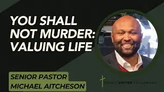 You Shall Not Murder: Valuing Life | Michael Aitcheson | CUF Orlando | 11.16.25