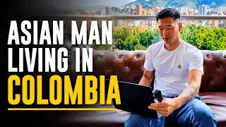 Why I moved to Colombia as an Asian American living in the US 