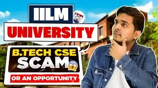 IILM University Scam 😱| Is IILM University Worth It 2025? 🤬| Fee | Placement | Admission Process