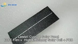 Latest! ETFE Solar Panel  - WSL Solar