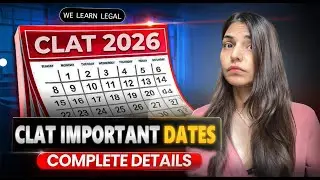 CLAT 2026 Important Dates Revealed! | Don&rsquo;t Miss These Deadlines | CLAT 2026