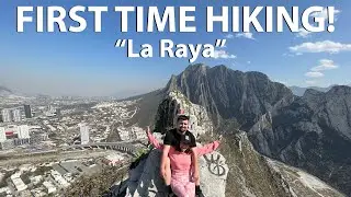 HIKING LA RAYA IN MONTERREY MEXICO VLOG!