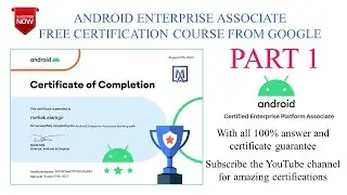 Google Android Enterprise Associate Certification I Google Partner Training I Part 1