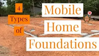 Permanant Mobile Home Foundations | The 4 Types