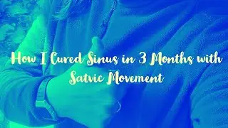 How I Cured My 11 Yrs Old Sinus Problem in 3 Months | @SatvicMovement  Satvic Movement Experiment