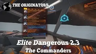 Elite Dangerous 2.3 The Commanders - The Originators - MultiCrew Gameplay ft. Dustfinger and Guts