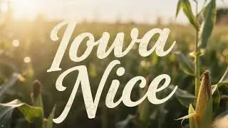 Iowa Nice