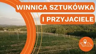 Winnica Sztukówka i jej przyjaciele, czyli 