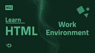 تعلم تنزيل بيئة العمل في HTML بسهولة! | Work Environments 02