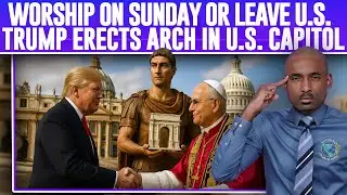 ⚠️Warning:Worship On Sunday Or Leave The US💀 MarkOfBeast Is Near🔥 Trump Erects Arch In US Capitol🇺🇸