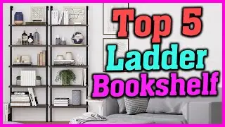 Top 5  Best Ladder Bookshelf in 2021