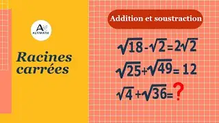 Racines carrées - Addition et soustraction