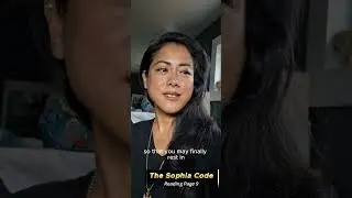 The Sophia Code - Reading Page 9 #ascension #spirituality #goldenage #thesophiacode