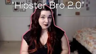 Hipster Bro 2.0 - AlrightAphrodite 305