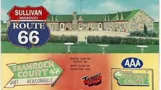 Best of Route 66 SULLIVAN Missouri, Shamrock Court Motel & Drive down from Stanton