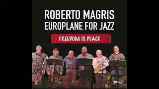 Roberto Magris - Freedom Is Peace