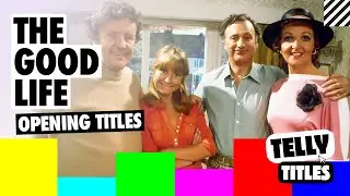 The Good Life (1975) - TV Theme Tune & Intro