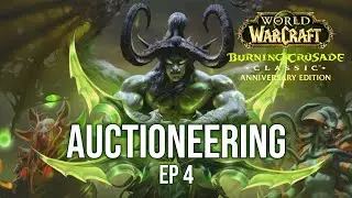 HOW TO AUCTIONEER in World of Warcraft Classic Anniversary The Burning Crusade