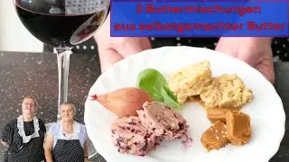 Außergewöhnlich-lecker: Rotwein- und Salzkaramellbuttermischungen aus selbstgemachter Butter