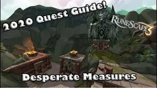 RS3 2020 Quest Guide - Desperate Measures - Complete Follow Along Guide!