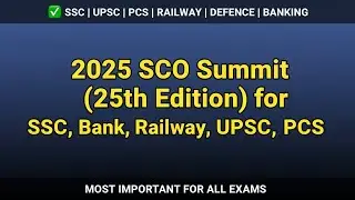SCO Organization 2025 &ndash; भारत की भूमिका, सदस्य देश और मुख्य तथ्य | Current Affairs 2025 #ssccgl