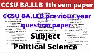 ccsu ba.llb political science question paper 2023 | ccsu ba llb 1st semester question paper 2023