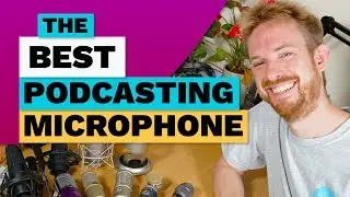 The Best Podcasting Microphone with Audio Tests