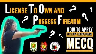 How to process a License to Own and Posess Firearm(LTOPF)