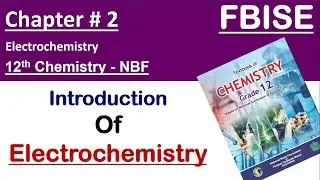 Class 12 chemistry / Chapter#2 / Electrochemistry introduction / Curriculum 2022-23 #easychm4u