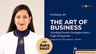 Selflove workshop Series #8:  Growth Strategies from a Yogi&rsquo;s Perspective #business #growth