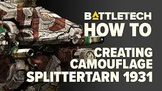 BATTLETECH TUTORIAL | HOW TO | CREATING CAMOUFLAGE PATTERNS | SPLITTERTARN 1931
