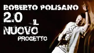 POLISANO 2.0, il nuovo progetto musicale di Roberto Polisano