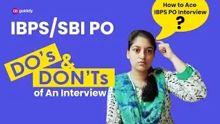 IBPS /SBI PO Interview Preparation | Interview  Do's &Don'ts | Shefa Mam