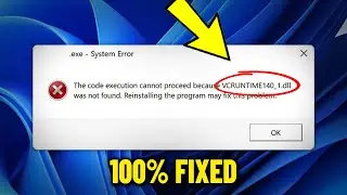 Как решить ошибку VCRUNTIME140_1.dll отсутствует / не найден в Windows 11 / 10 / 8 / 7 ✅